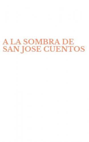 A LA SOMBRA DE SAN JOSE CUENTOS