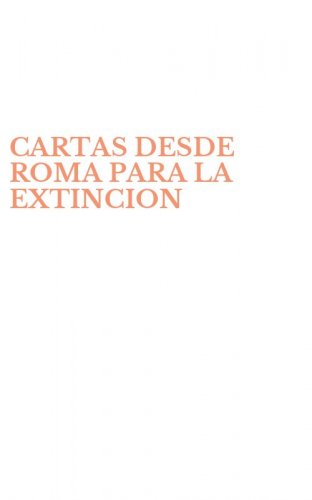 CARTAS DESDE ROMA PARA LA EXTINCION