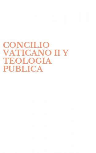 CONCILIO VATICANO II Y TEOLOGIA PUBLICA