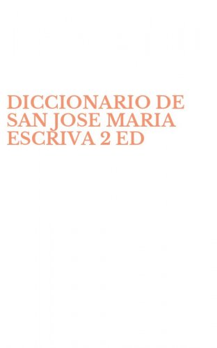 DICCIONARIO DE SAN JOSE MARIA ESCRIVA 2 ED