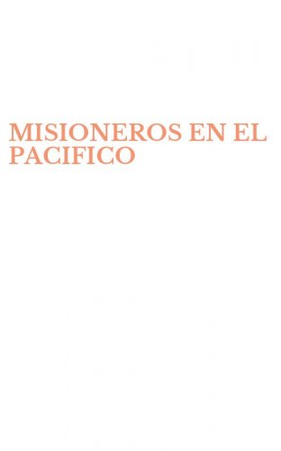 MISIONEROS EN EL PACIFICO