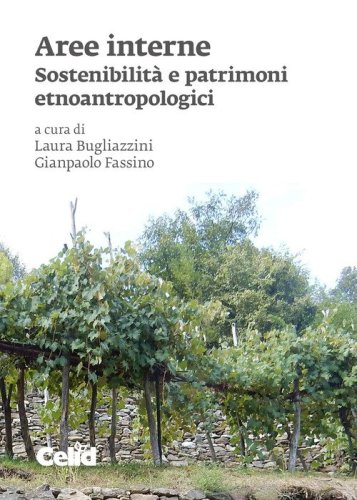 Aree interne. Sostenibilit&agrave; e patrimoni etnoantropologi
