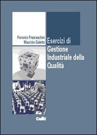 Esercizi di gestione industriale della qualit&agrave;