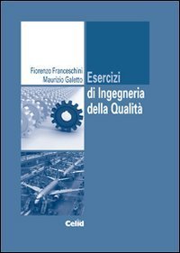 Esercizi di ingegneria della qualit&agrave;