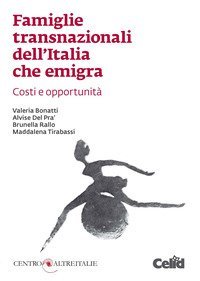 Famiglie transnazionali dell'Italia che emigra. Costi e opportunit&agrave;