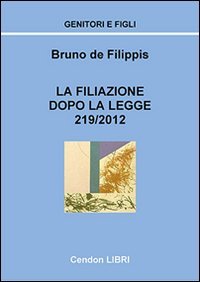 La filiazione dopo la legge 219/2012