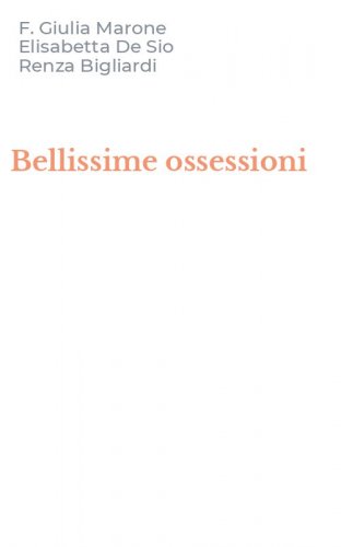 Bellissime ossessioni