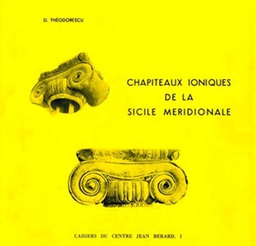 Chapiteaux ioniques de la Sicile m&eacute;ridionale