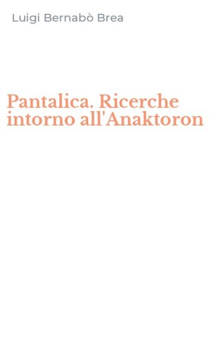 Pantalica. Ricerche intorno all'Anaktoron