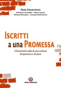 Iscritti a una promessa. L'universit&agrave; culla di una cultura di speranza e di pace