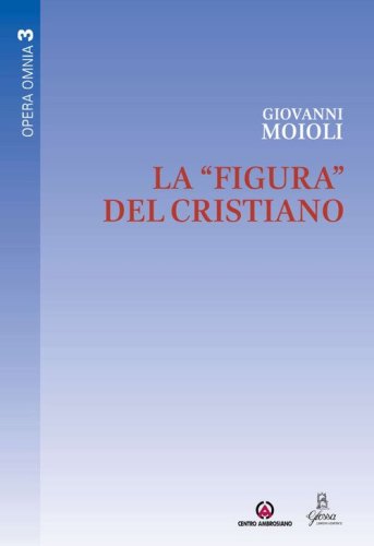 La &laquo;figura&raquo; del cristiano