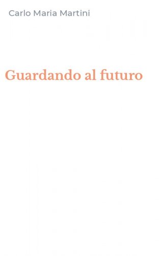Guardando al futuro