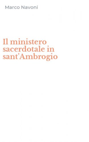 Il ministero sacerdotale in sant'Ambrogio