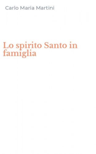Lo spirito Santo in famiglia