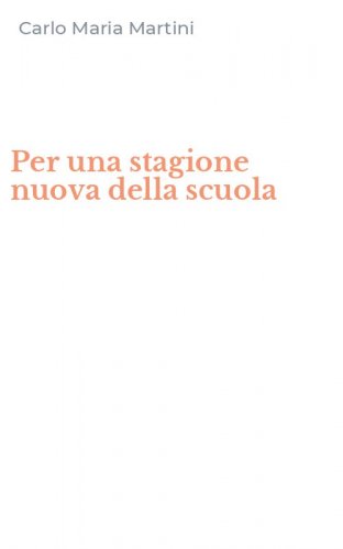 Per una stagione nuova della scuola