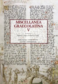 Miscellanea graecolatina. Ediz. italiana, greca e greca antica