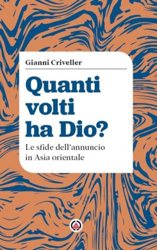 Quanti volti ha Dio? Le sfide dell'annuncio in Asia orientale