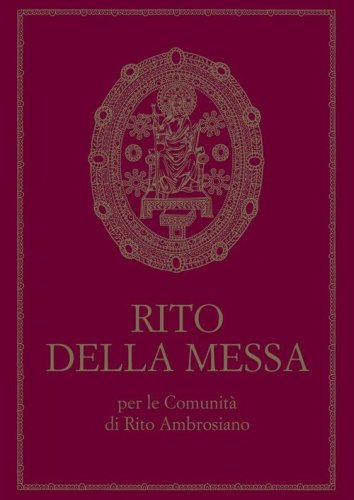 Rito della Messa per le Comunit&agrave; di rito ambrosiano