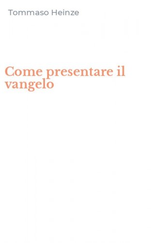 Come presentare il vangelo