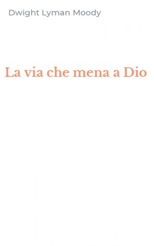 La via che mena a Dio