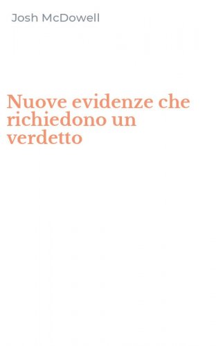 Nuove evidenze che richiedono un verdetto