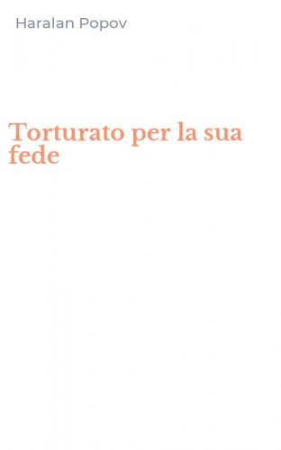 Torturato per la sua fede