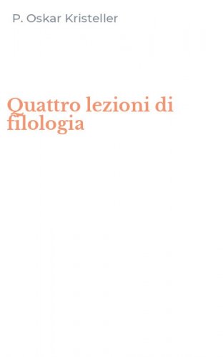 Quattro lezioni di filologia