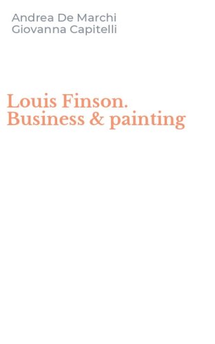 Louis Finson. Business & painting