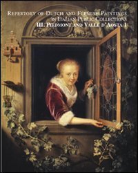 Piemonte and Valle d'Aosta. Repertory of dutch and flemish paintings in italian public collections