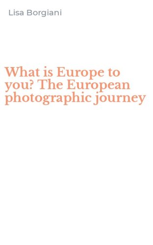 What is Europe to you? The European photographic journey
