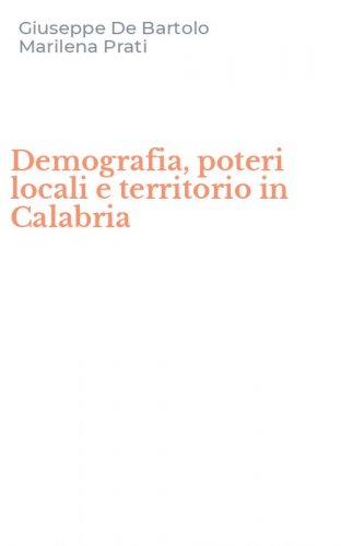 Demografia, poteri locali e territorio in Calabria