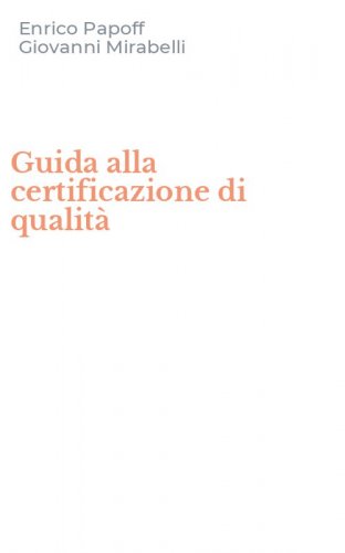 Guida alla certificazione di qualit&agrave;