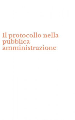 Il protocollo nella pubblica amministrazione