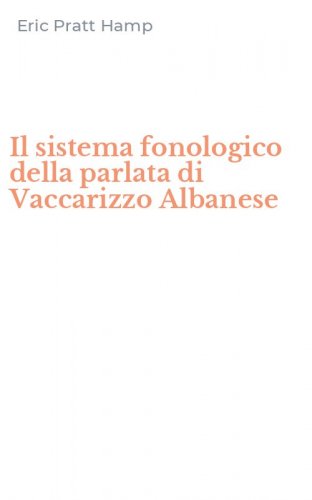 Il sistema fonologico della parlata di Vaccarizzo Albanese