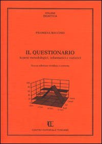 Il questionario. Aspetti metodologici, informatici e statistici