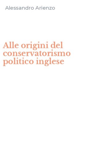 Alle origini del conservatorismo politico inglese