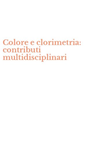 Colore e clorimetria: contributi multidisciplinari