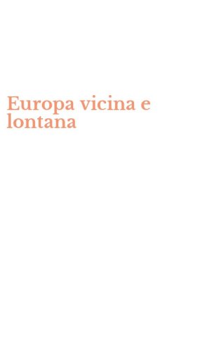 Europa vicina e lontana