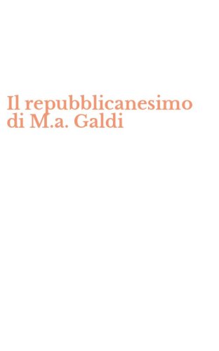 Il repubblicanesimo di M.a. Galdi