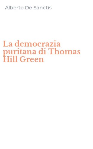 La democrazia puritana di Thomas Hill Green