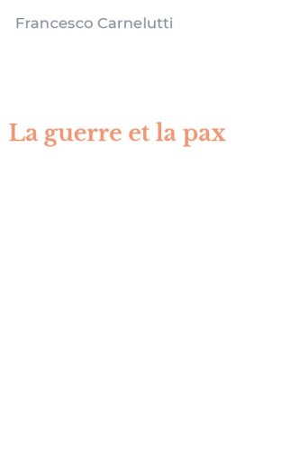 La guerre et la pax