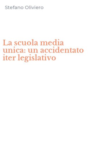 La scuola media unica: un accidentato iter legislativo