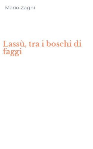 Lass&ugrave;, tra i boschi di faggi