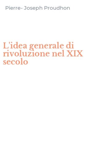 L'idea generale di rivoluzione nel XIX secolo