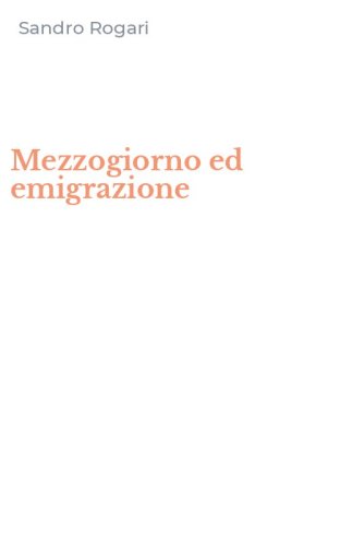 Mezzogiorno ed emigrazione