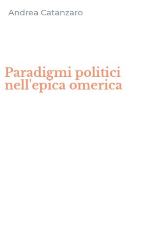 Paradigmi politici nell'epica omerica