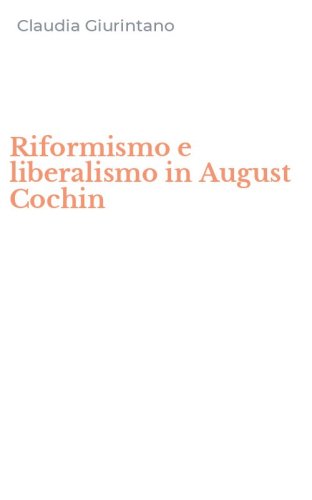 Riformismo e liberalismo in August Cochin