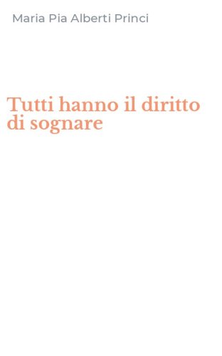 Tutti hanno il diritto di sognare