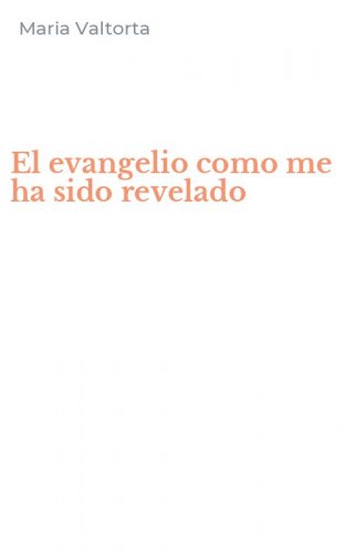 El evangelio como me ha sido revelado