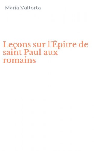 Le&ccedil;ons sur l'&Eacute;p&icirc;tre de saint Paul aux romains